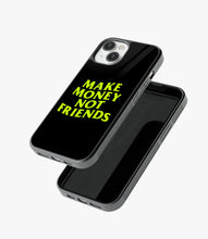Load image into Gallery viewer, Make Money Not Friends Glass Phone Case