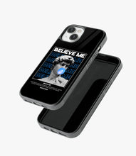 Load image into Gallery viewer, Believe Me Glass Case