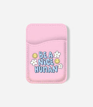 Load image into Gallery viewer, Be A Nice Human Phone Wallet