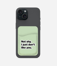 Load image into Gallery viewer, I don't Like You Phone Wallet