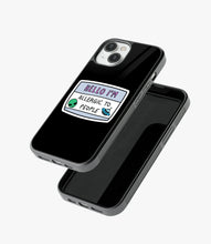 Load image into Gallery viewer, I'm Allergic To People Glass Case