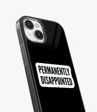 Load image into Gallery viewer, Permanently Dissappointed Glass Case