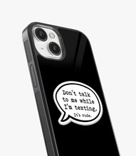 Load image into Gallery viewer, Don't Talk While I'm Texting Glass Case