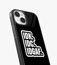 Load image into Gallery viewer, IDK. IDC. IDGAF. Glass Case