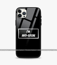 Load image into Gallery viewer, Im Anti Social Glass Phone Case