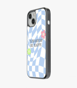 Gonna Be happy Glass Case