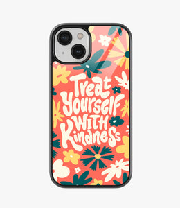 Treat Yourself with Kindness Glass Case