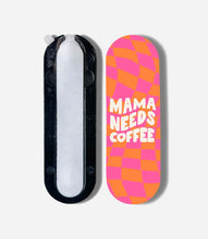 Load image into Gallery viewer, Mama Needs Coffee Pop Slider
