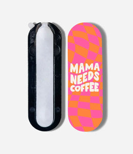 Mama Needs Coffee Pop Slider