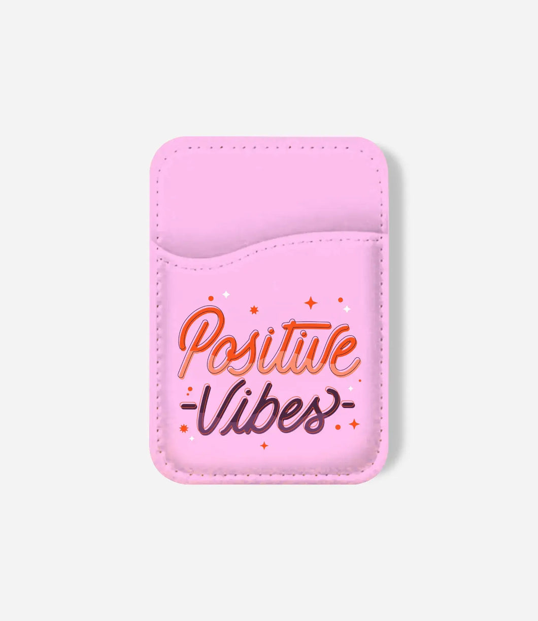 Positive Vibes Phone Wallet