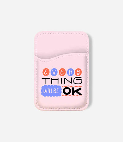 Things Will Be Ok Phone Wallet