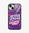 I Feel Nothing Glass Case