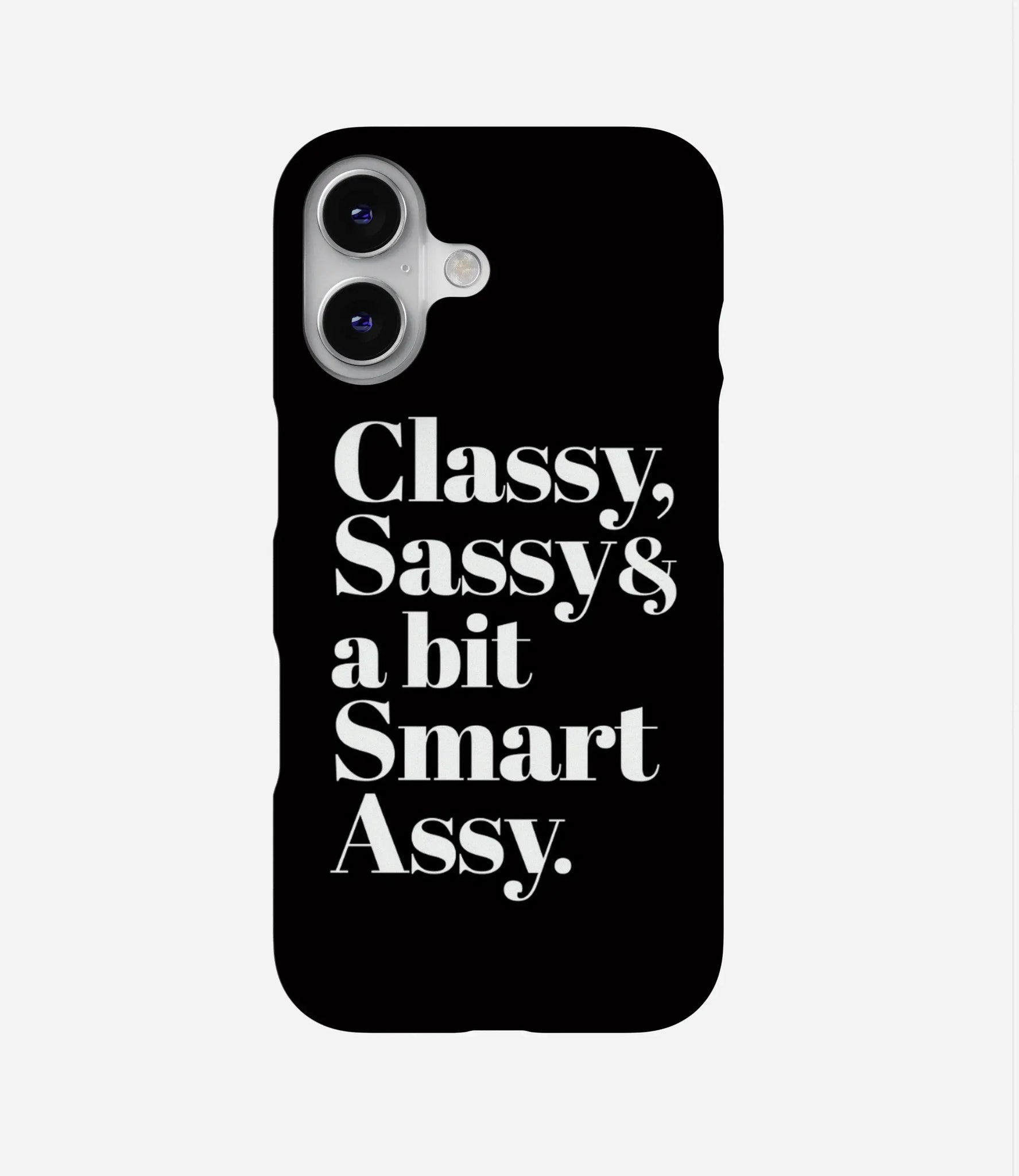 Classy Sassy Phone Case by The Case Company Classy Sassy Phone Case by The Case Company