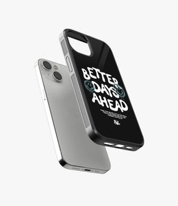 Better Days Ahead Glass Phone Case