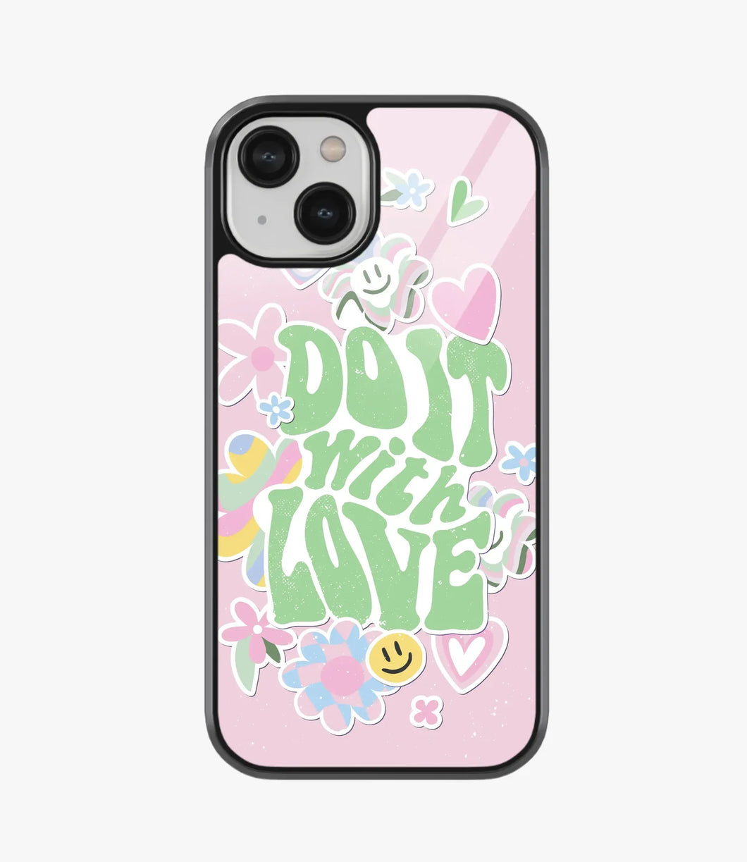 Do It With Love Glass Case for iPhone 15 Plus
