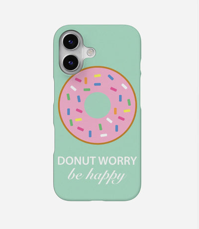 Donut Worry Be Happy Case