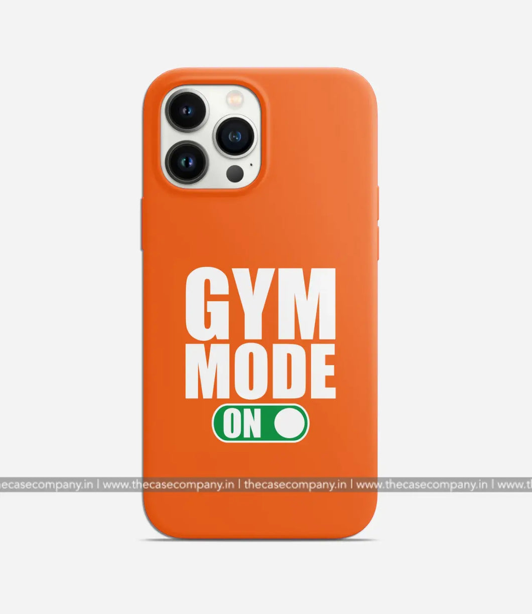 Gym Mode On Phone Case