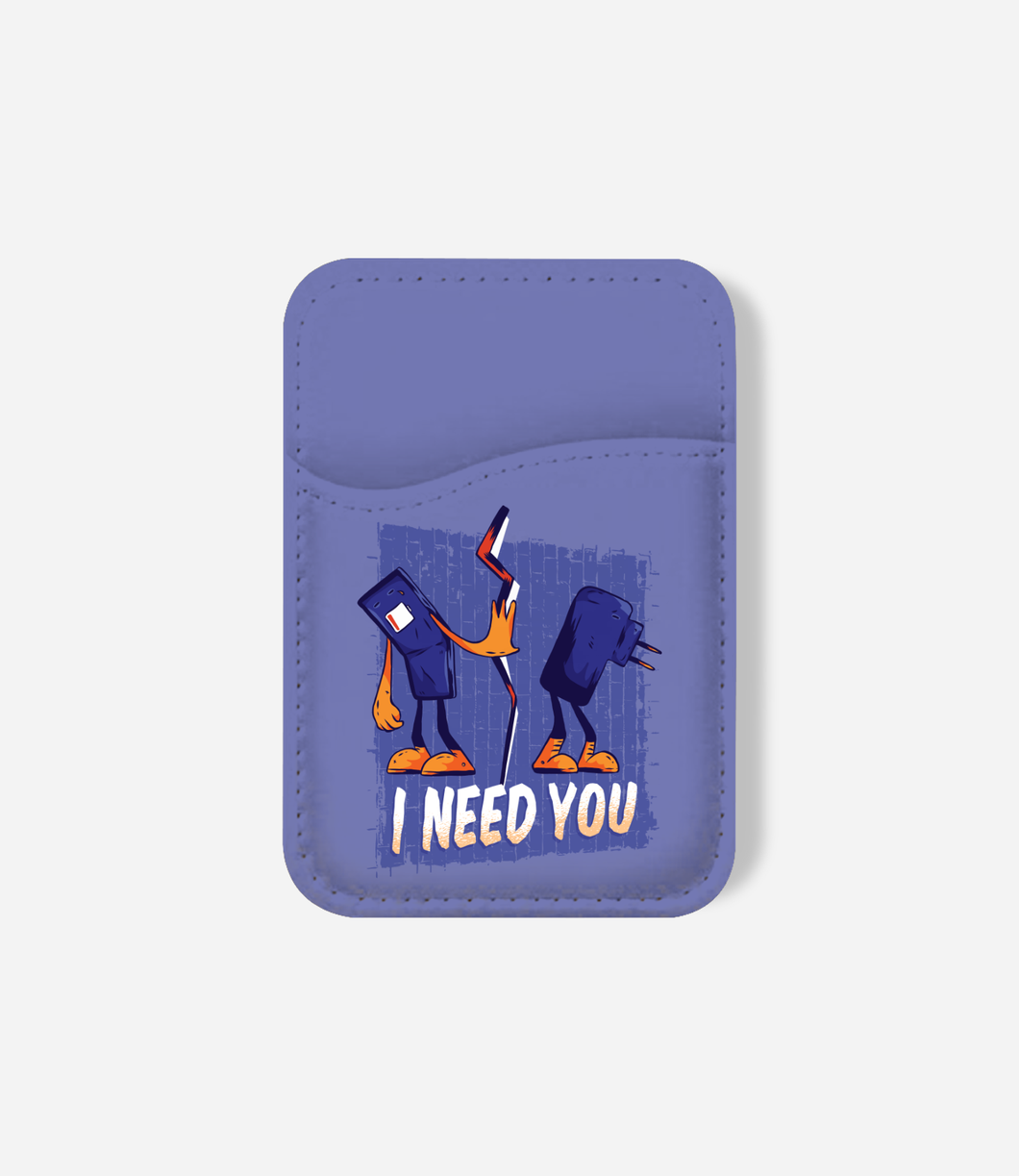 I Need Your Charger Phone Wallet