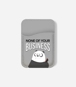 None Of Your Business Phone Wallet