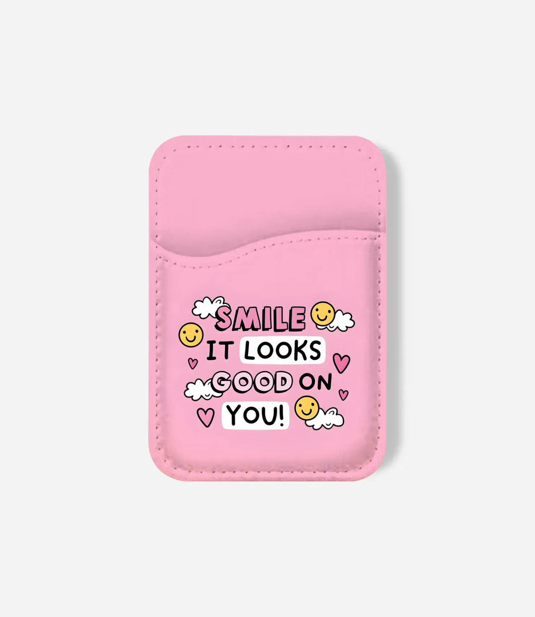 Smile Looks Good On You Phone Wallet