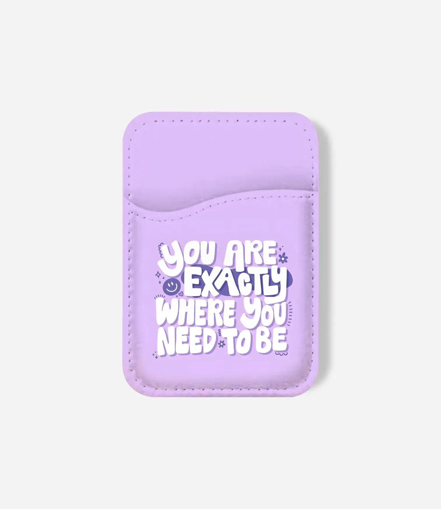 Where You Want to Be Phone Wallet