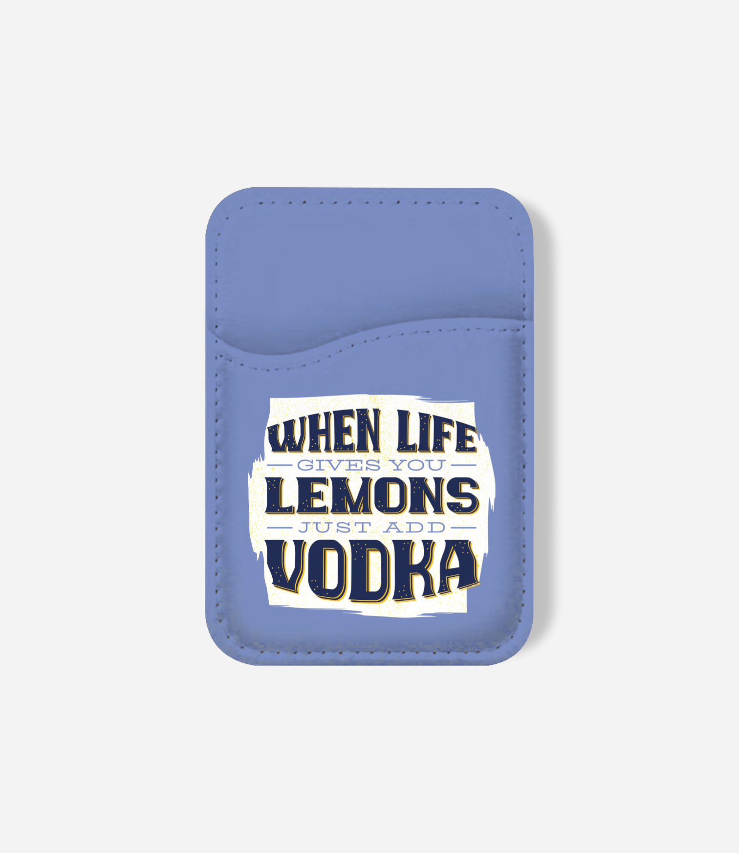 Vodka Wallet When Life Gives Lemon Just Add Vodka Phone Wallet by The Case Company