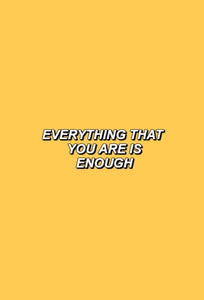 You Are Enough Phone Case