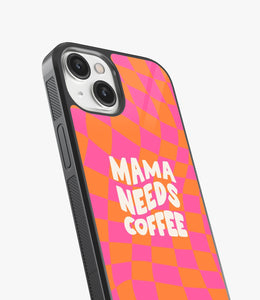 Mama Needs Coffee Glass Case
