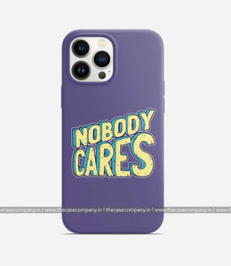 Nobody Cares Case