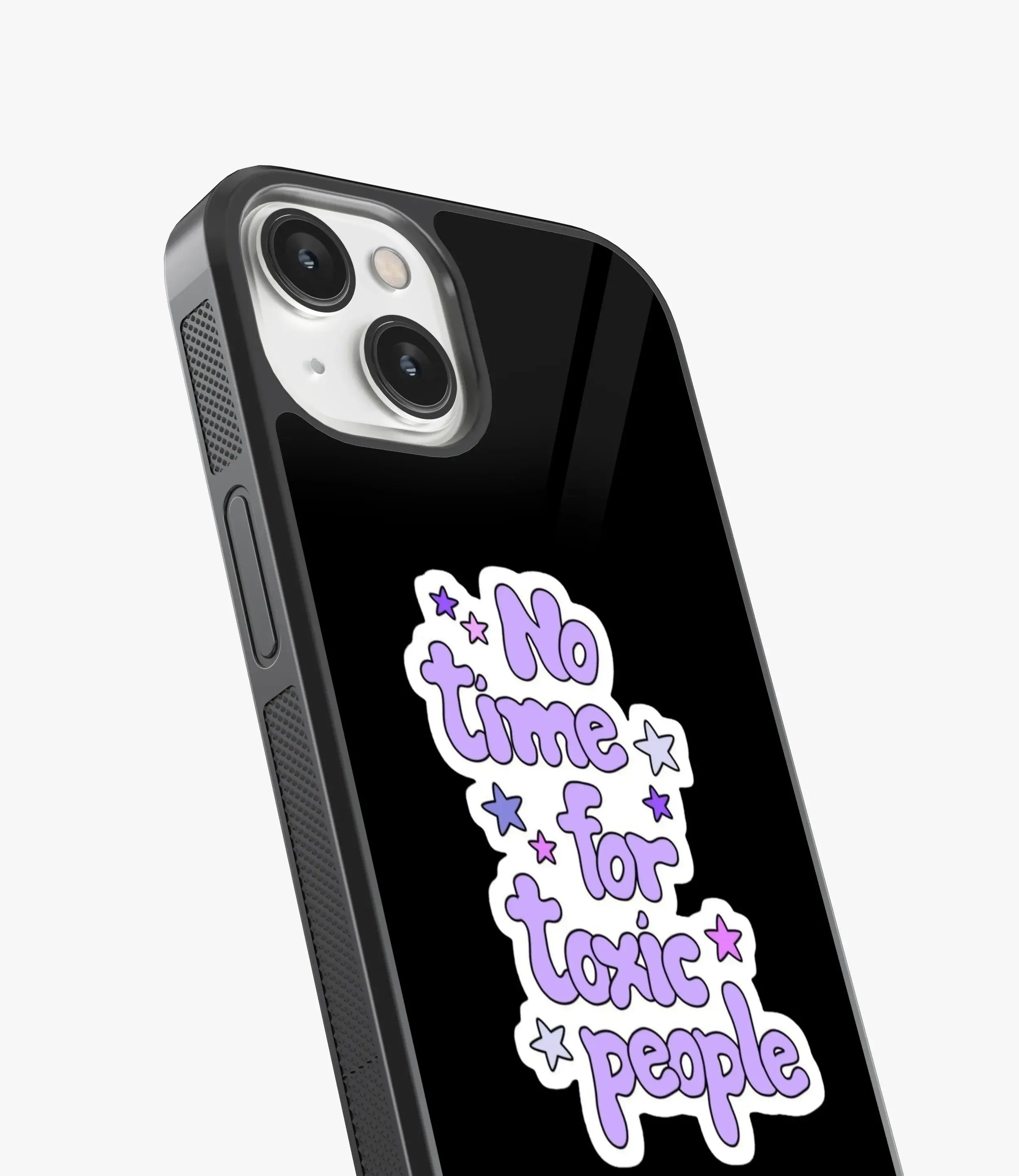 No Time For Toxic People Glass Case