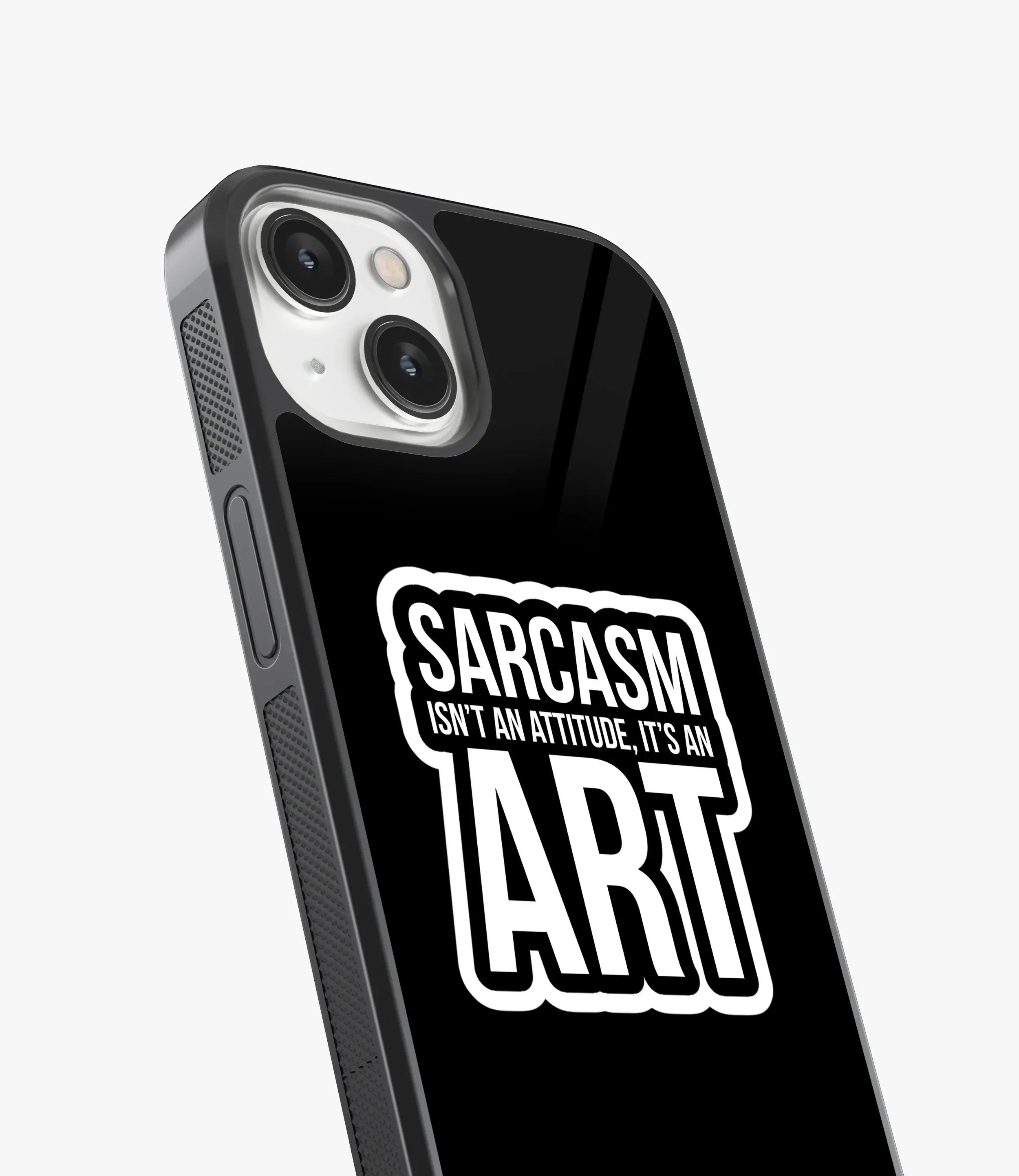 Sarcasm Is An Art Glass Case