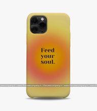 Load image into Gallery viewer, Feed Your Soul Phone Case
