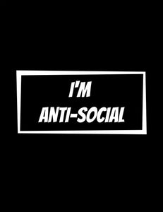 Im Anti Social Phone Case