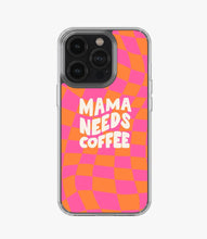 Load image into Gallery viewer, Mama Needs Coffee Silicone Case
