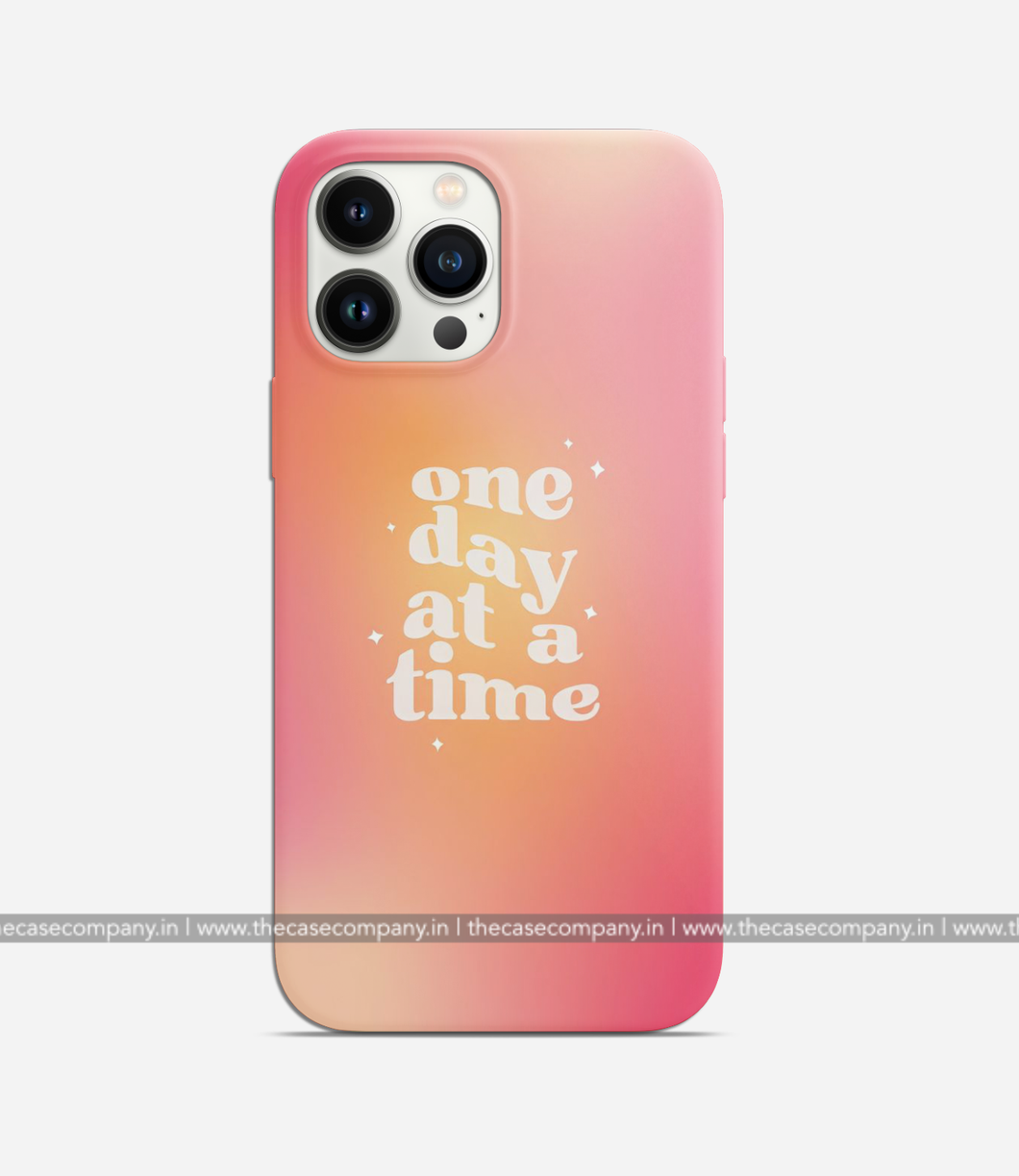 One Day At A Time Phone Case