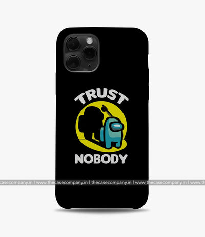 Trust Nobody Phone Case