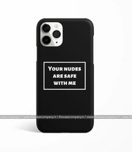 Load image into Gallery viewer, Your N Des Are Safe Phone Case
