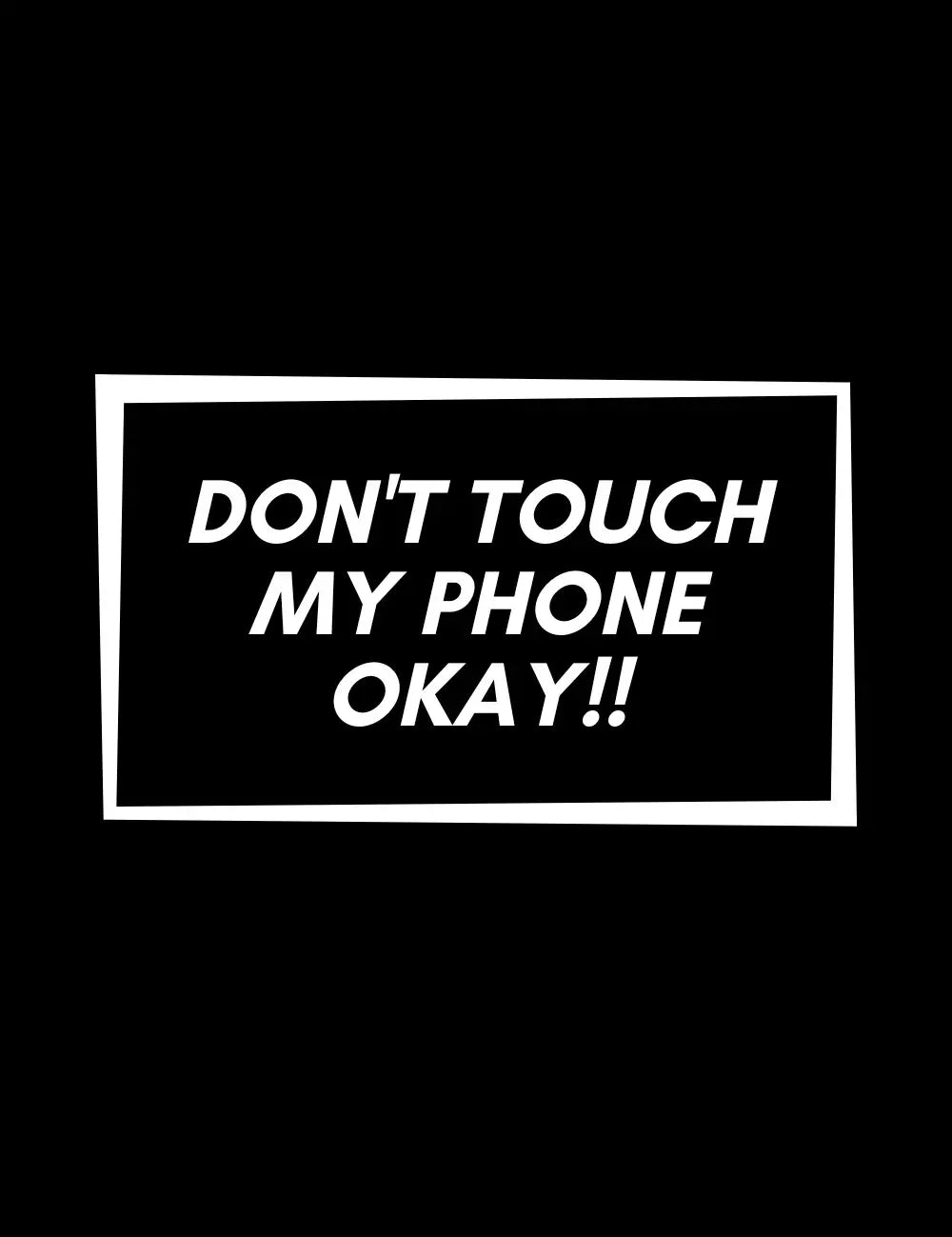 Dont Touch My Phone Case by The Case Company Dont Touch My Phone Case by The Case Company