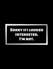 Load image into Gallery viewer, I&#39;m Not Interested Phone Case
